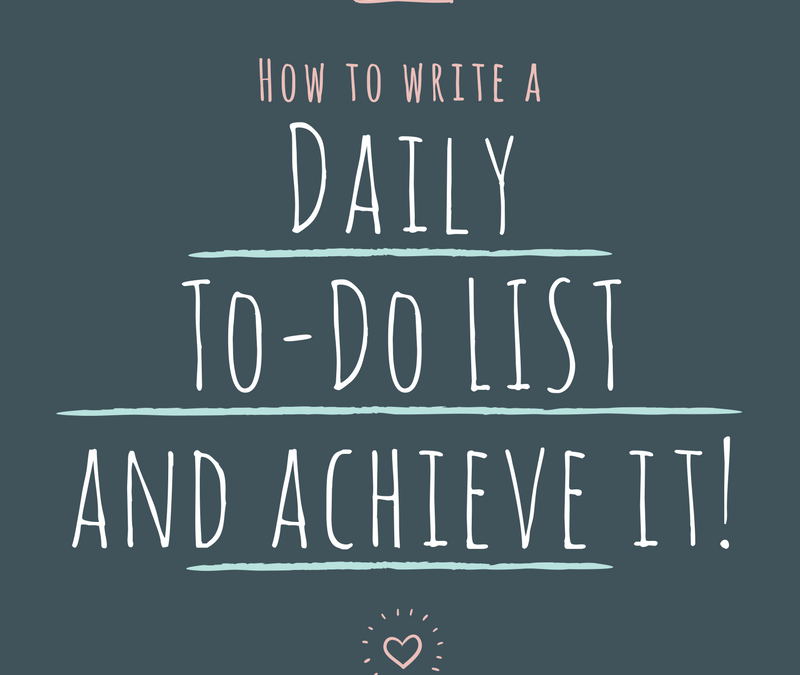 how-to-write-a-daily-to-do-list-and-achieve-it-alison-callan